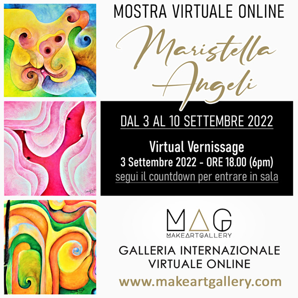 locandina della mostra virtuale di Maristella Angeli | make art gallery 2022